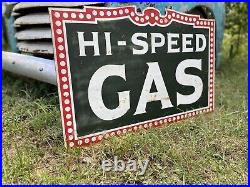 Antique Vintage Old Style Hi-Speed Gas Oil Sign