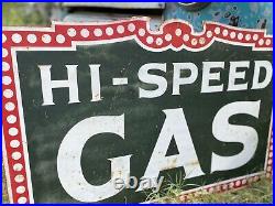 Antique Vintage Old Style Hi-Speed Gas Oil Sign