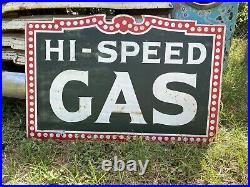 Antique Vintage Old Style Hi-Speed Gas Oil Sign