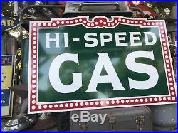 Antique Vintage Old Style Hi-Speed Gas Sign Hi SPEED 24x36