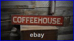 Coffeehouse Old Style Sign -Primitive Rustic Hand Made Vintage Wooden Coffeehouse Old Style Sign -Primitive Rustic Hand Made Vintage Wooden